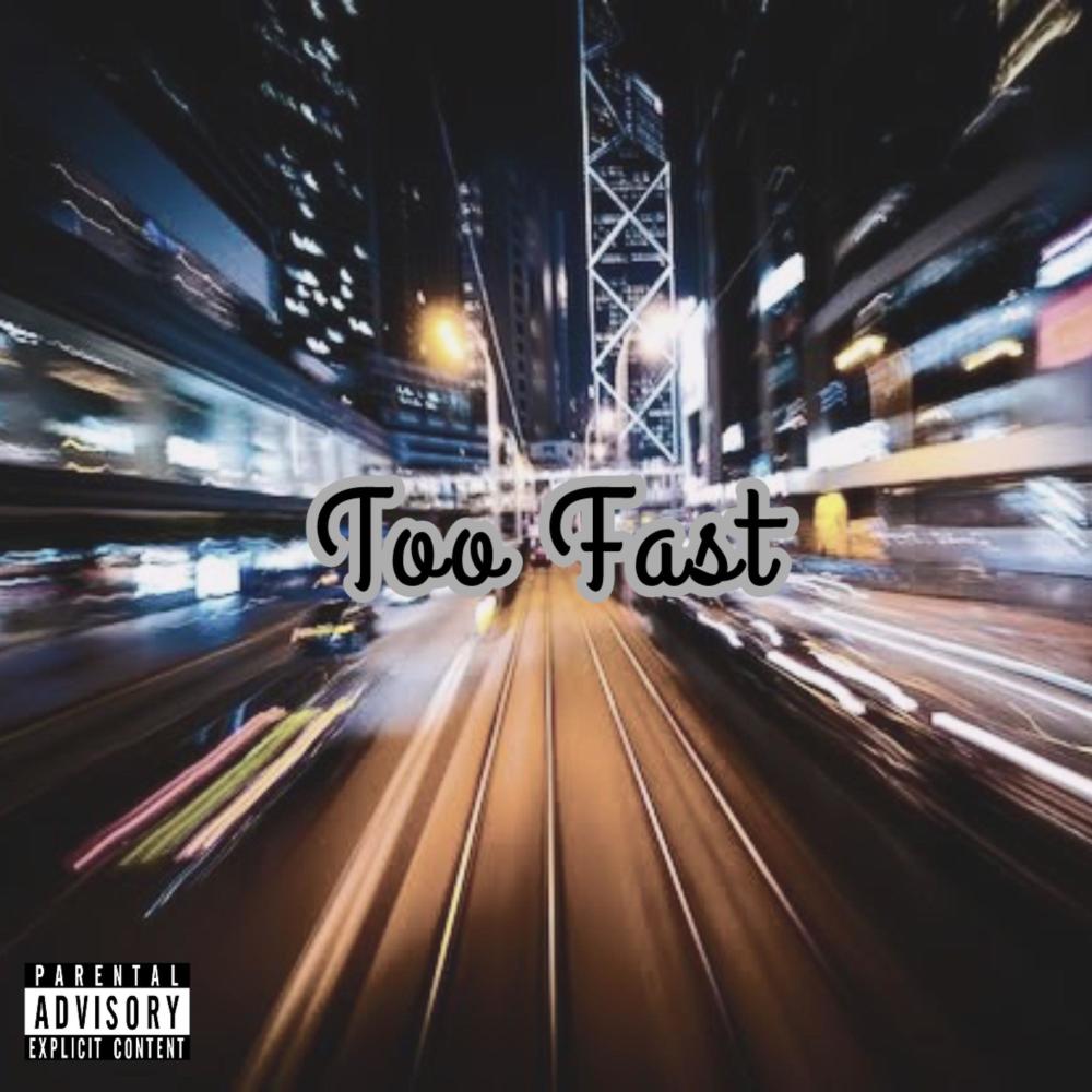 Too Fast (feat. CharmCzz & Youngin Tracks) (Explicit)