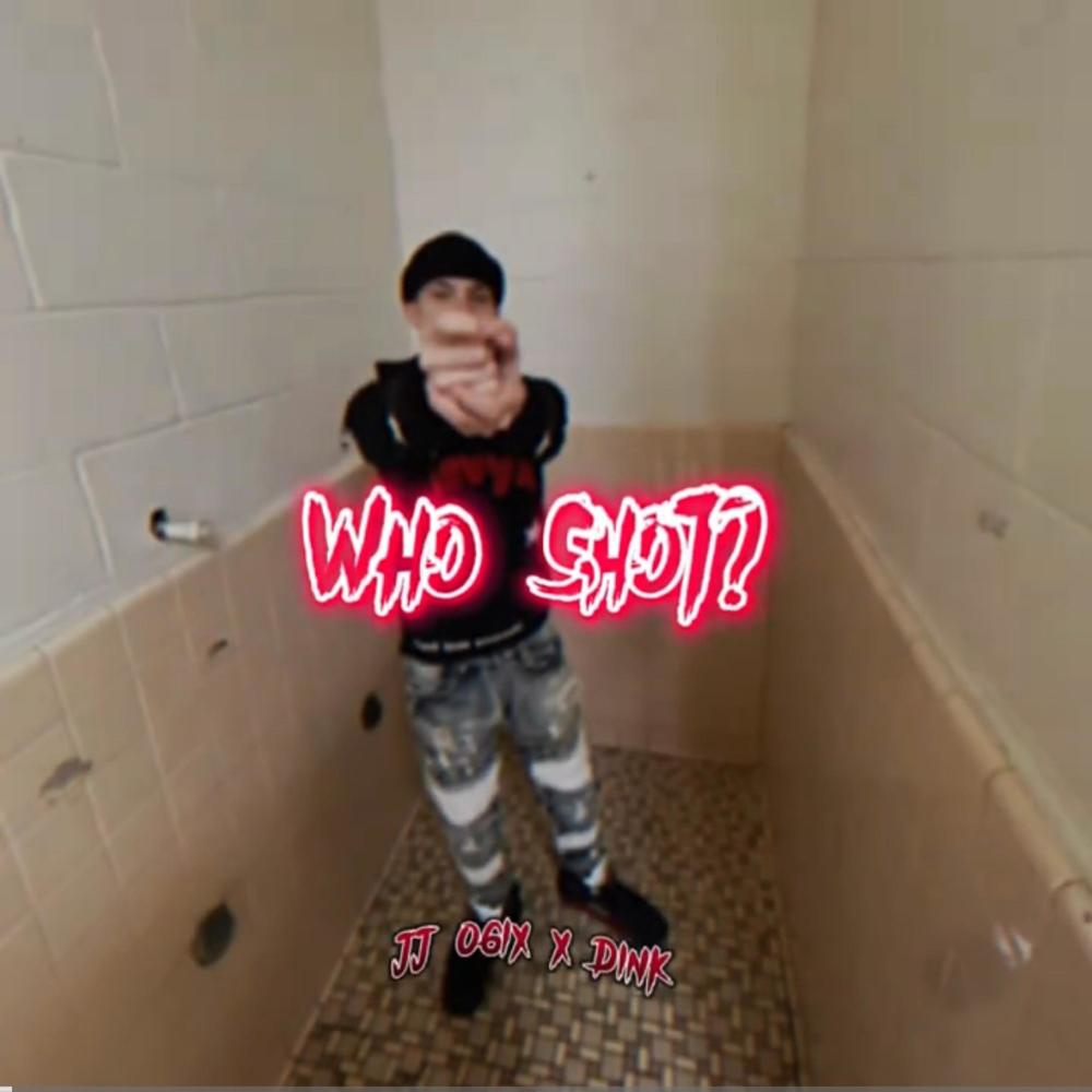 Who Shot? (feat. Dink) (Explicit)