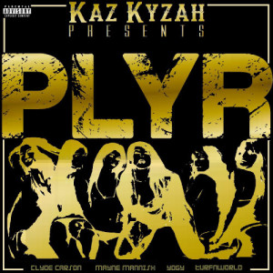 อัลบัม PLYR (Explicit) ศิลปิน Kaz Kyzah