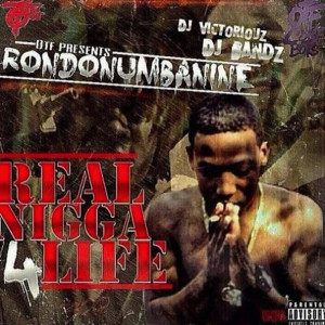 Real Nigga 4 Life (Explicit)