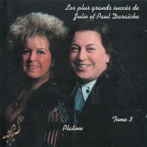 Julie Daraîche的專輯Les plus grands succès de Julie et Paul Daraiche - Platine tome 3