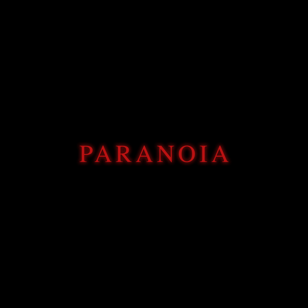 Paranoia (Explicit)