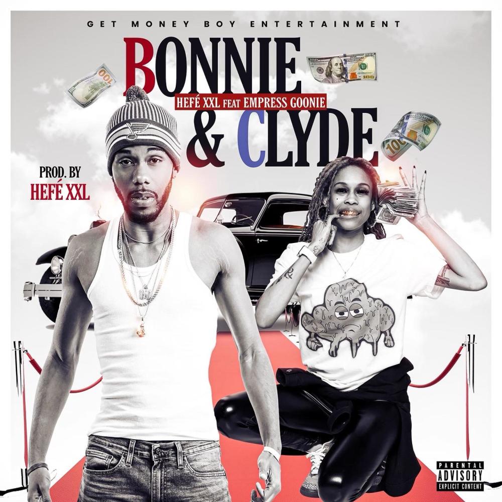 Bonnie & Clyde (feat. Empress Goonie) (Explicit)