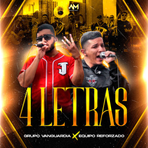 Listen to 4 Letras song with lyrics from Grupo Vanguardia