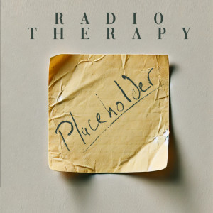 Album Placeholder (Explicit) oleh Radio Therapy