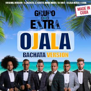 收听Grupo Extra的Ojala (Bachata Version)歌词歌曲