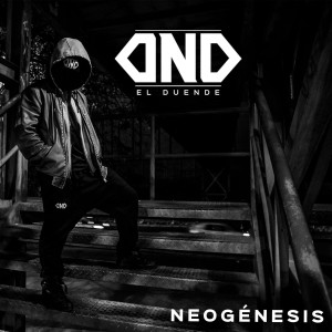 El Duende的專輯Neogenesis (Explicit)