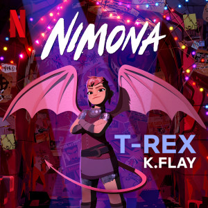 T-Rex (from the Netflix Film "Nimona") dari K.Flay