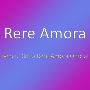 Dengarkan Benalu Cinta Rere Amora Official lagu dari Rere Amora dengan lirik