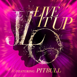 Jennifer Lopez的專輯Live It Up