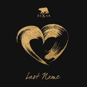 收听Bexar的Last Name歌词歌曲