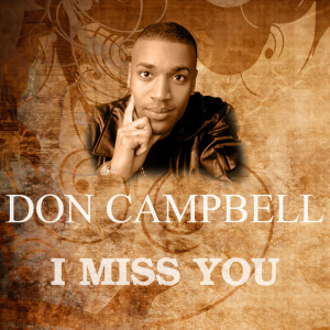 收聽Don Campbell的I Miss You歌詞歌曲