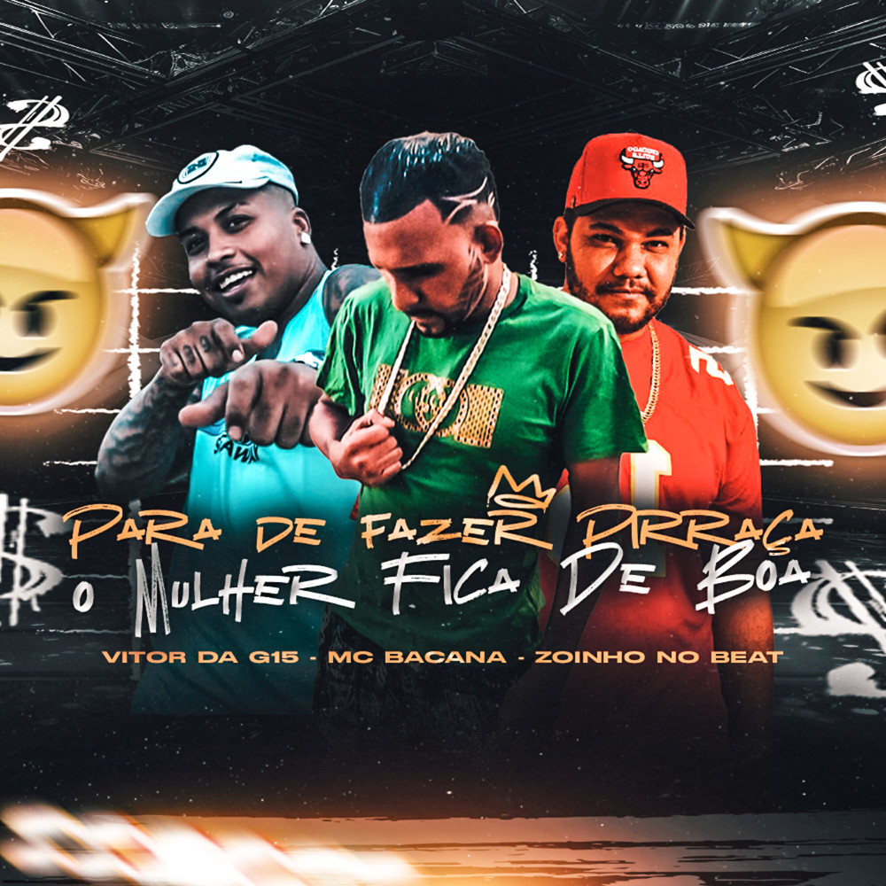 Para de Fazer Pirraça o Mulher Fica de Boa (Explicit)