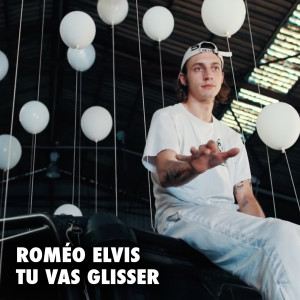 Album Tu vas glisser (Explicit) oleh Roméo Elvis