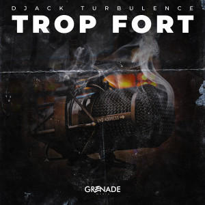 Listen to Trop fort (Explicit) song with lyrics from Djack Turbulence