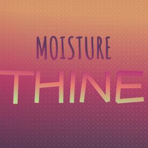 Various的专辑Moisture Thine