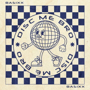 Album Disc Me Bro from Basixx