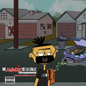 YoungKiddoe的专辑Me Enamore de la Calle (Explicit)