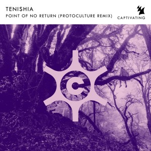Listen to Point Of No Return (Protoculture Extended Remix) song with lyrics from Tenishia