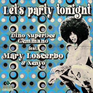 Dino SuperDee Gemmano的專輯Let's Party Tonight