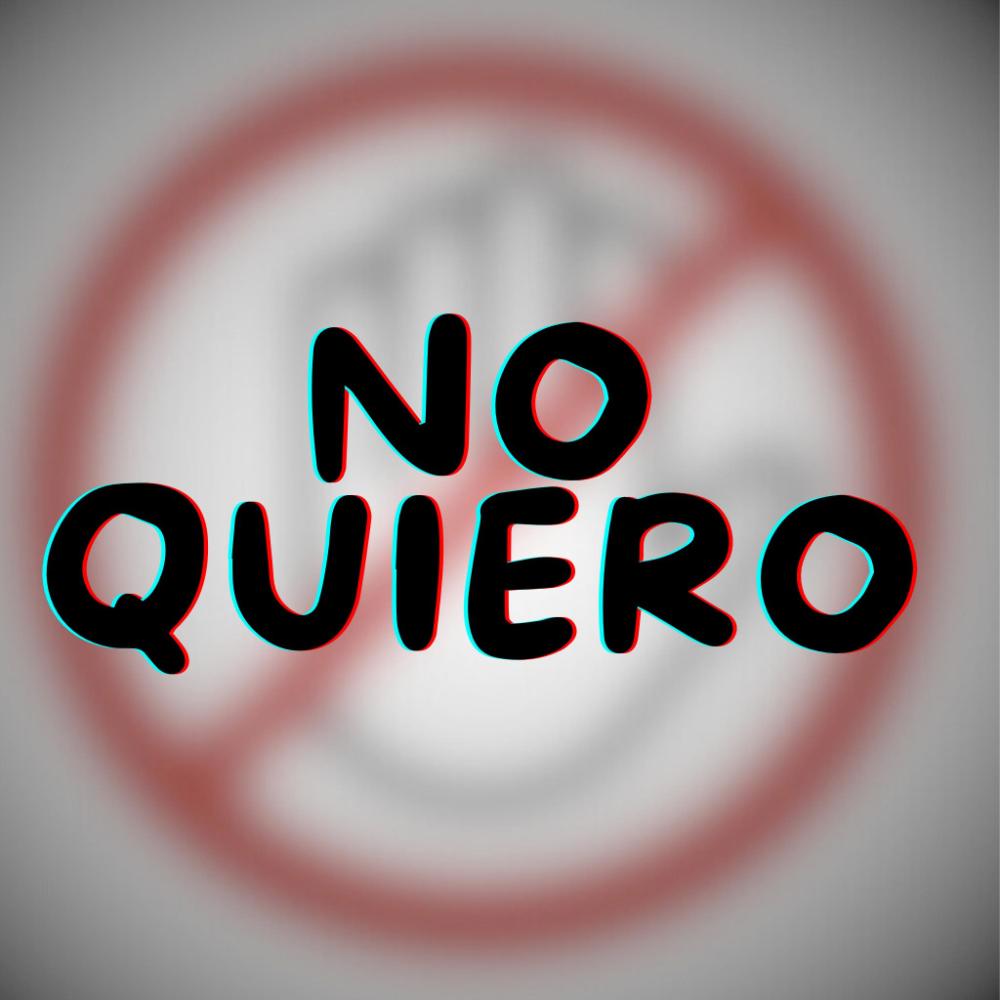 No Quiero