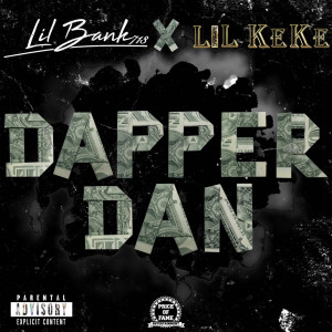 Lil Bank 713的專輯Dapper Dan (Remix) (Explicit)