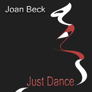 收听Joan Beck的Just Dance (Explicit)歌词歌曲