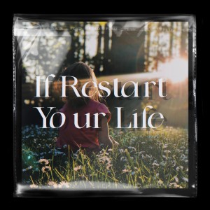 收聽Emma Taylor的If Restart Your Life歌詞歌曲