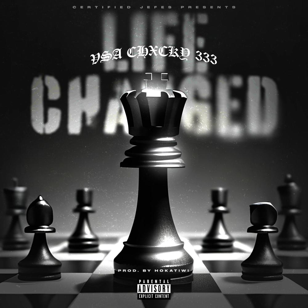 LIFE CHANGED (Explicit)