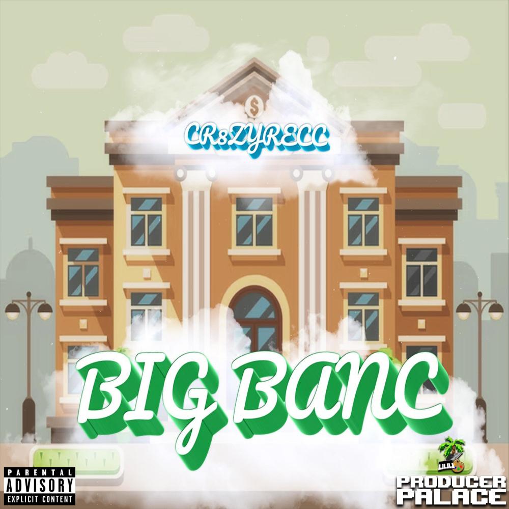 Big Banc (Explicit)