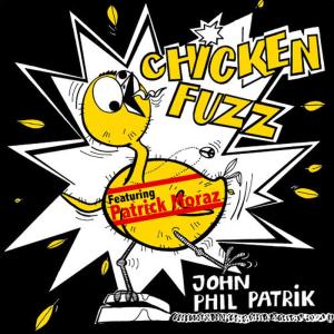 Patrick Moraz的專輯Chicken Fuzz EP (Evasion 1973) - Single