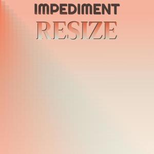 Impediment Resize dari Various