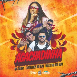 MC Danny的专辑AGACHADINHA