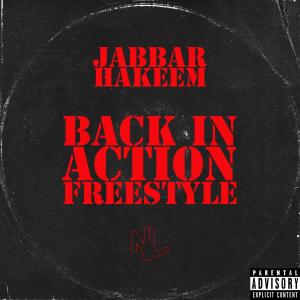อัลบัม Back In Action Freestyle (Explicit) ศิลปิน Jabbar Hakeem