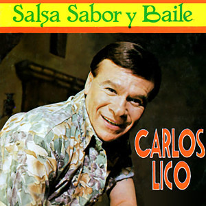 อัลบัม Salsa Sabor y Baile ศิลปิน Carlos Lico