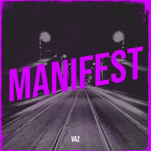 Album Manifest (Explicit) from Vaz