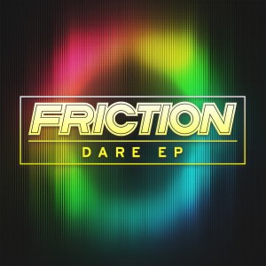 收聽Friction的Dare (Hold It Down) (Edit)歌詞歌曲