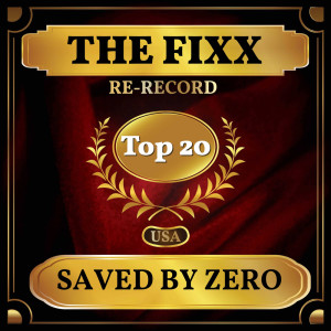 Album Saved By Zero (Billboard Hot 100 - No 20) from The Fixx
