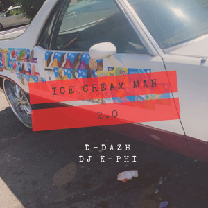 Album Ice Cream Man 2.0 from D-Dazh