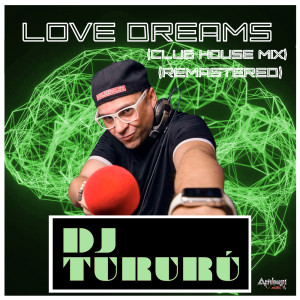 Album Love Dreams (Club House Mix Remastered) from 