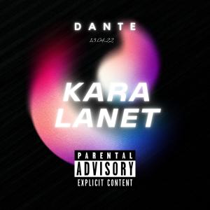 Listen to kara lanet (Explicit) song with lyrics from Dante