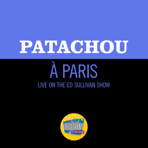 Patachou的專輯À Paris (Live On The Ed Sullivan Show, January 25, 1953)