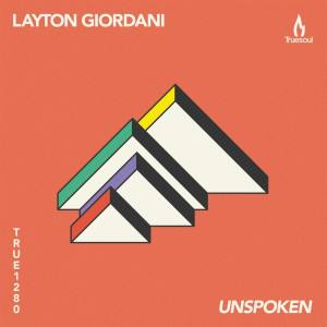 收聽Layton Giordani的Unspoken歌詞歌曲