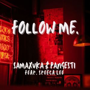 SAMAXUKA的專輯Follow Me