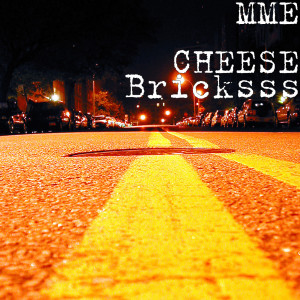 Listen to Bricksss song with lyrics from MME Cheese