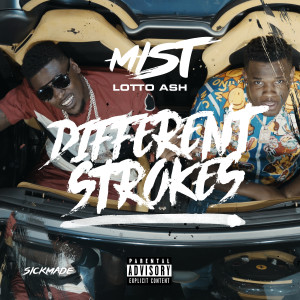 收聽Mist的Different Strokes (feat. Lotto Ash) (Explicit)歌詞歌曲