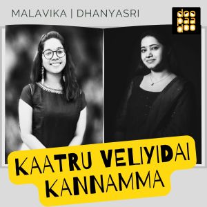 Listen to Kaatru Veliyidai Kannamma song with lyrics from Malavika Rajhesh