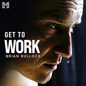 Listen to Get to Work (Motivational Speech) song with lyrics from Motiversity