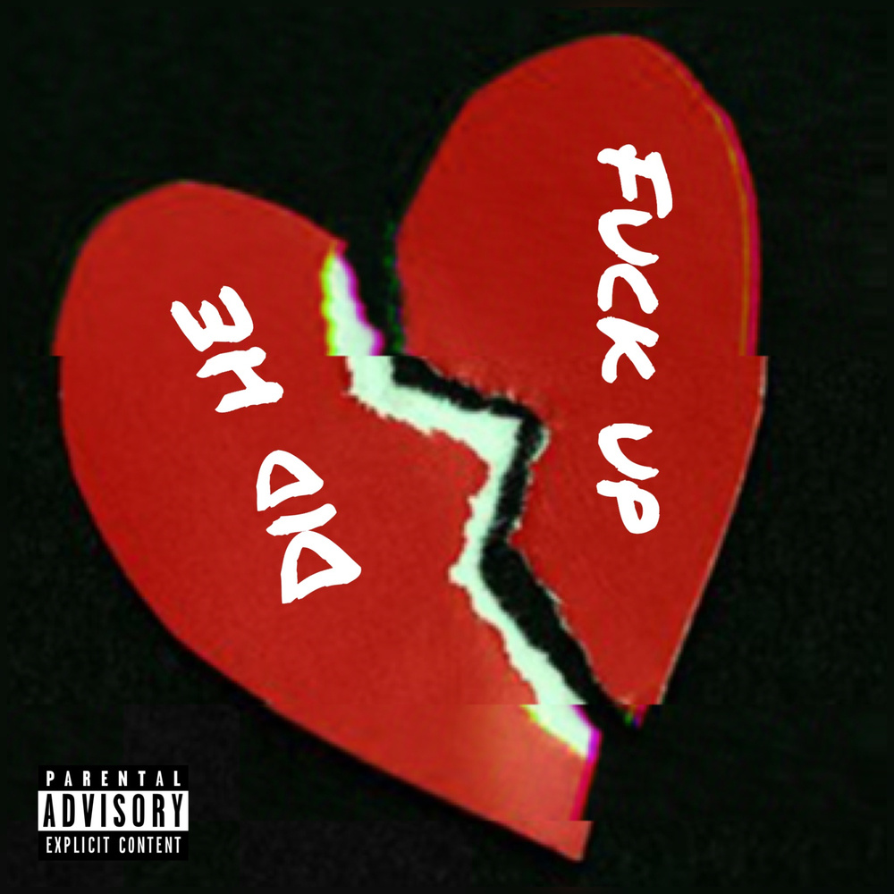 Did He Fuck Up (Explicit)