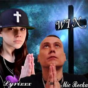 ดาวน์โหลดและฟังเพลง Win (feat. MIC RECKA) พร้อมเนื้อเพลงจาก Lyrixxx